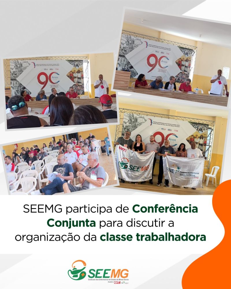 SEEMG participa de Conferência Conjunta para discutir a organização da classe trabalhadora