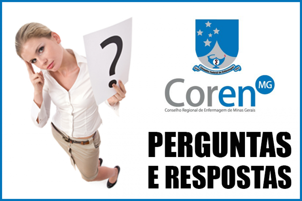 Perguntas e Respostas Frequentes dos Profissionais de Enfermagem - COREN-MG