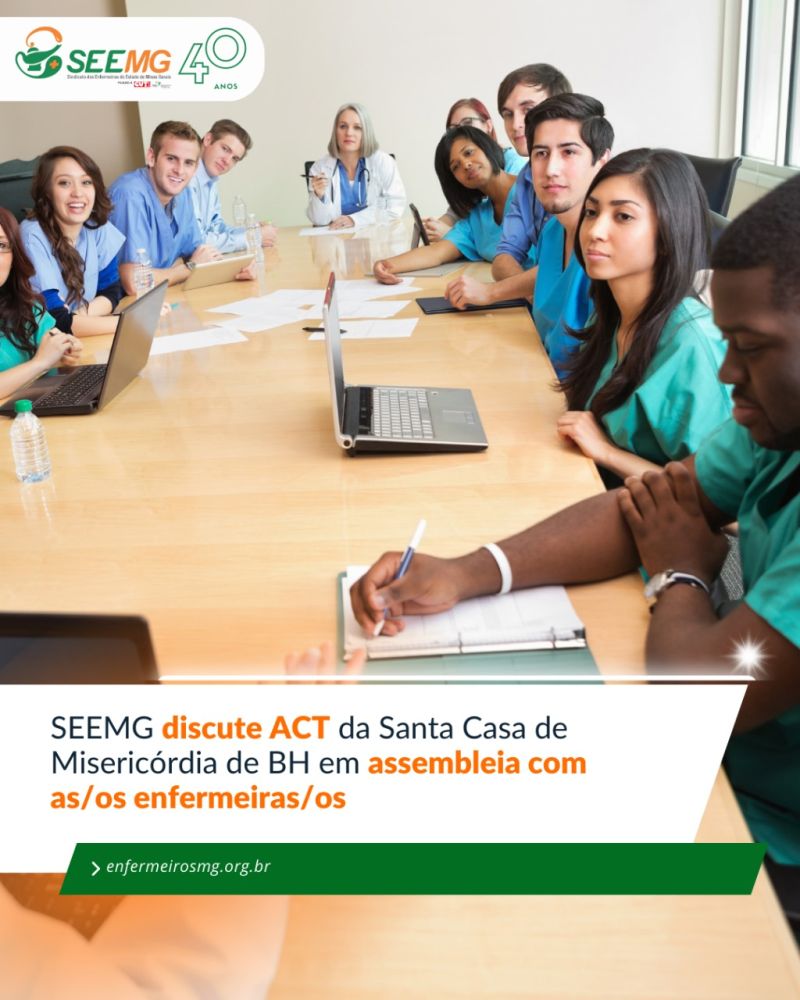 SEEMG discute ACT da Santa Casa de Misericórdia de BH em assembleia com as/os enfermeiras/os