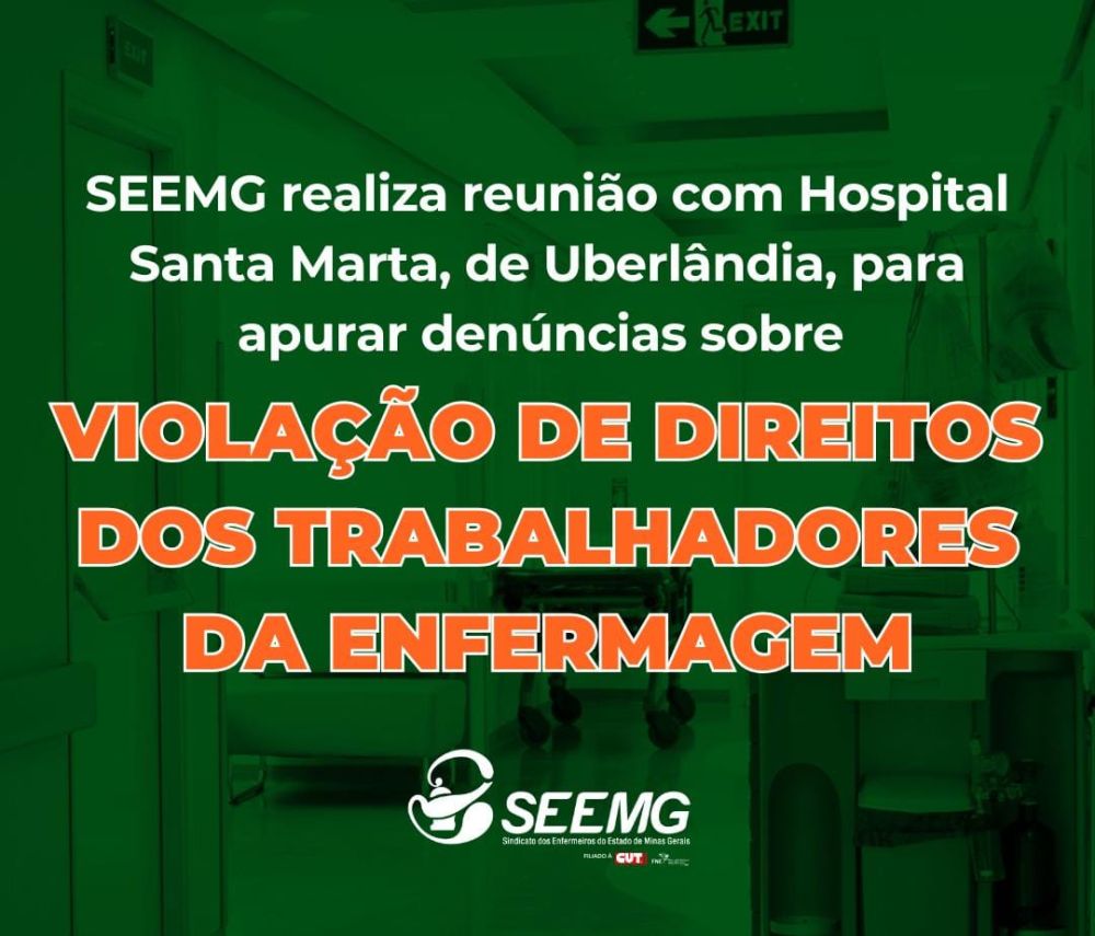 SEEMG se reúne com representantes do Hospital Santa Marta de Uberlândia para negociar direitos dos trabalhadores da enfermagem