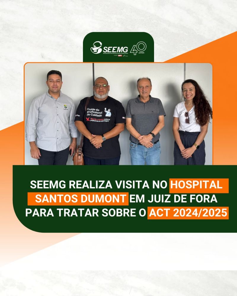 SEEMG realiza visita no Hospital Santos Dumont em Juiz de Fora para tratar sobre o ACT 2024/2025