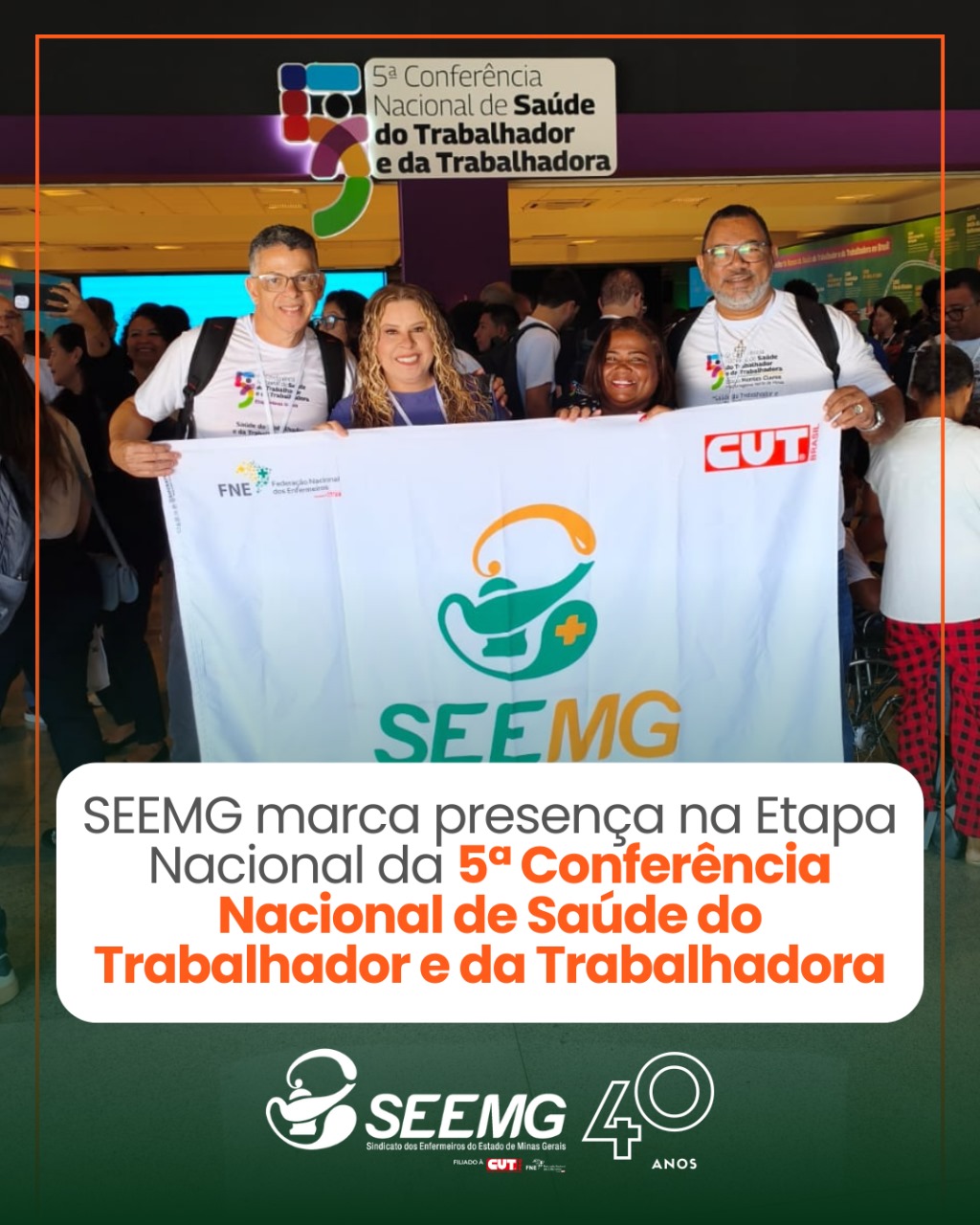 SEEMG marca presença na Etapa Nacional da 5ª Conferência Nacional de Saúde do Trabalhador e da Trabalhadora