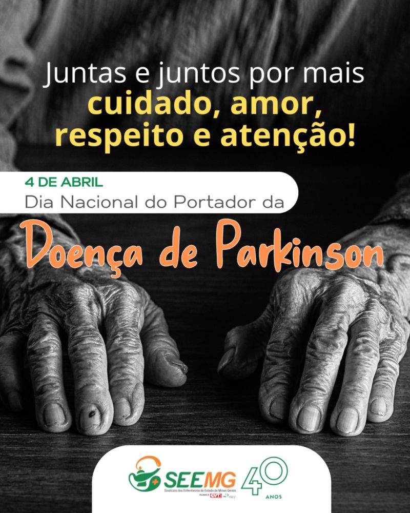4/4 - Dia Nacional do Portador da Doença de Parkinson