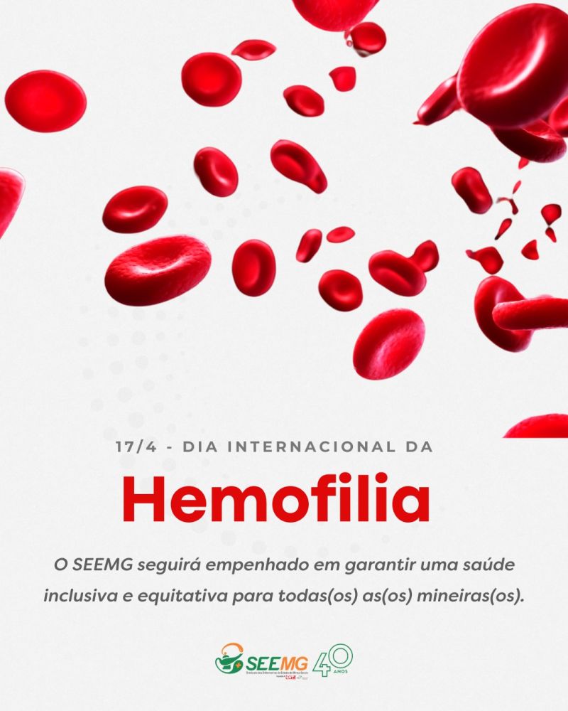 17/4 - Dia Internacional da Hemofilia