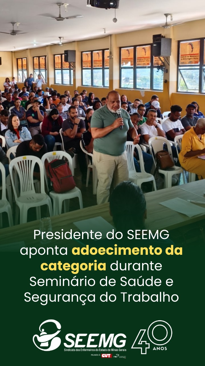 Presidente do SEEMG aponta adoecimento da categoria durante Seminário de Saúde e Segurança do Trabalho