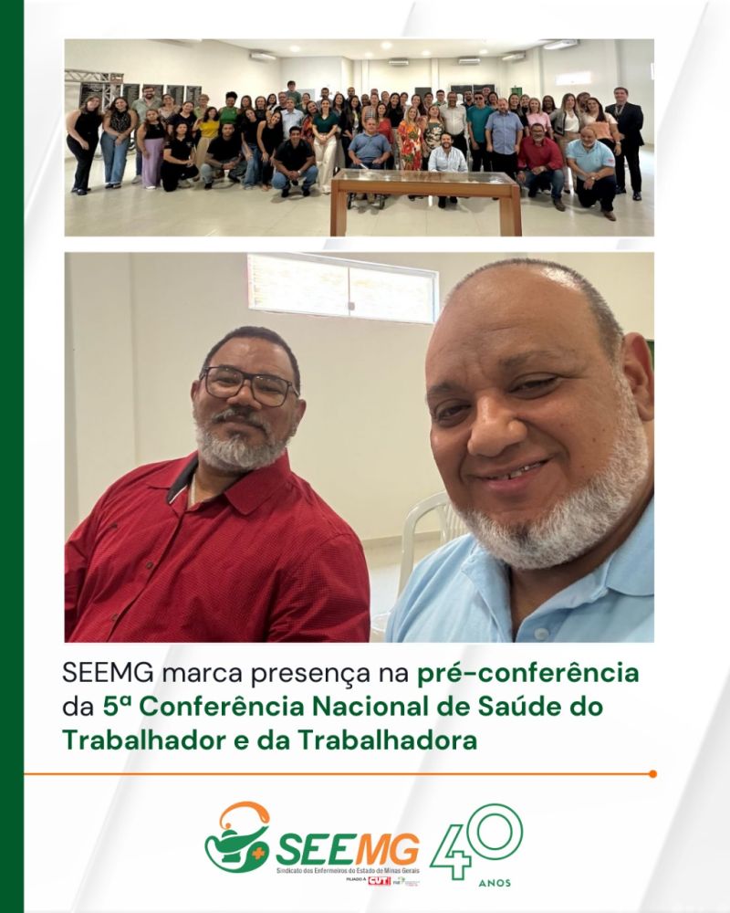 SEEMG marca presença na pré-conferência da 5ª Conferência Nacional de Saúde do Trabalhador e da Trabalhadora